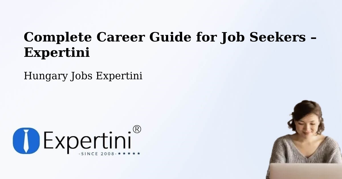 Career Guide for Job Seekers – Tompa - Tompa, Hungary Jobs Expertini