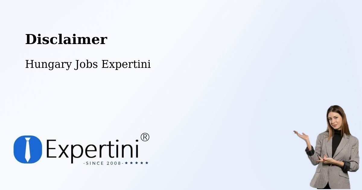 Disclaimer – Tompa - Hungary Jobs Expertini