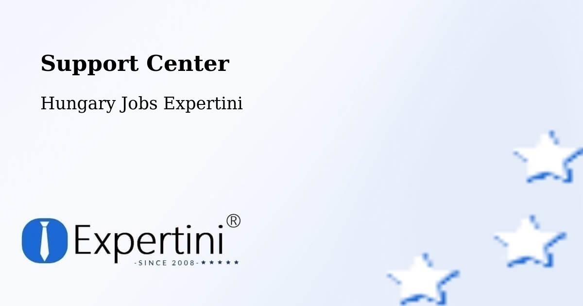 Support Services – Tompa - Hungary Jobs Expertini